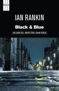 BLACK AND BLUE | 9788490062043 | RANKIN, IAN | Librería Castillón - Comprar libros online Aragón, Barbastro