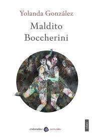 Maldito Boccherini | 9788412045864 | González, Yolanda | Librería Castillón - Comprar libros online Aragón, Barbastro