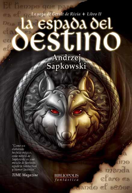 ESPADA DEL DESTINO, LA : SAGA DE GERALT DE RIVIA 2 | 9788496173729 | SAPKOWSKI, ANDRZEJ | Librería Castillón - Comprar libros online Aragón, Barbastro