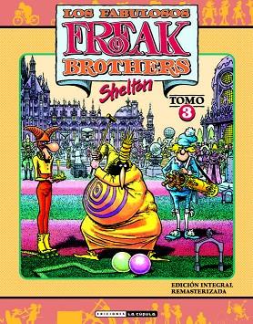 Los Fabulosos Freak Brothers 3 | 9788418809316 | Gilbert Shelton | Librería Castillón - Comprar libros online Aragón, Barbastro