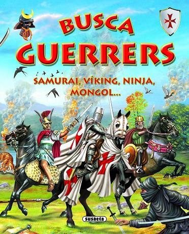 Busca els guerrers | 9788430573806 | Susaeta, Equipo | Librería Castillón - Comprar libros online Aragón, Barbastro