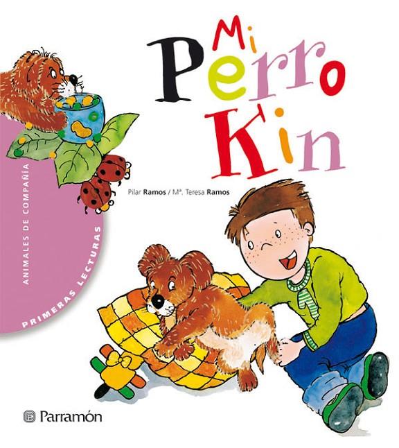 MI PERRO KIN | 9788434225947 | RAMOS, PILAR; RAMOS, MA.TERESA | Librería Castillón - Comprar libros online Aragón, Barbastro