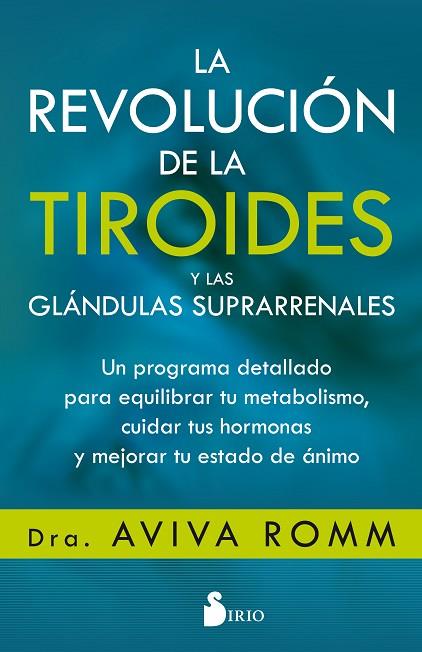 La revolución de la tiroides y las glándulas suprarrenales | 9788417399139 | Romm, Aviva | Librería Castillón - Comprar libros online Aragón, Barbastro