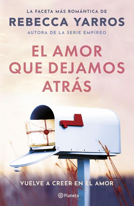 El amor que dejamos atrás | 9788408294078 | Yarros, Rebecca | Librería Castillón - Comprar libros online Aragón, Barbastro