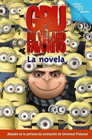 GRU, MI VILLANO FAVORITO : LA NOVELA | 9788466794077 | AUERBACH, ANNIE | Librería Castillón - Comprar libros online Aragón, Barbastro