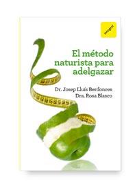 MÉTODO NATURISTA PARA ADELGAZAR, EL | 9788492981700 | BERDONCES, JOSEP LLUÍS; BLASCO, MARÍA ROSA | Librería Castillón - Comprar libros online Aragón, Barbastro