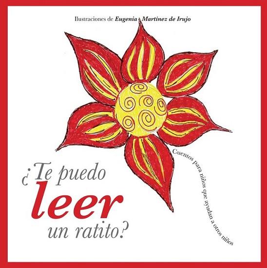 ¿TE PUEDO LEER UN RATITO? | 9788499182117 | FUNDACIÓN PEQUEÑO DESEO; MARTÍNEZ DE IRUJO, EUGENIA (IL.) | Librería Castillón - Comprar libros online Aragón, Barbastro