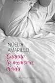 Cuando la memoria olvida | 9788415952565 | Amarillo, Noelia | Librería Castillón - Comprar libros online Aragón, Barbastro