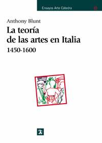 TEORIA DE LAS ARTES EN ITALIA, LA | 9788437601946 | BLUNT, ANTHONY | Librería Castillón - Comprar libros online Aragón, Barbastro