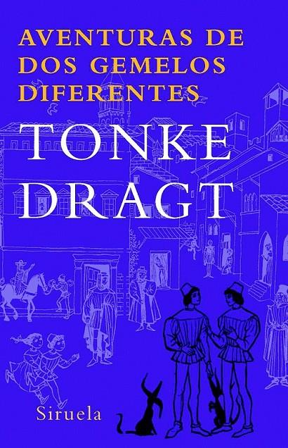 AVENTURAS DE DOS GEMELOS DIFERENTES | 9788498411904 | DRAGT, TONKE | Librería Castillón - Comprar libros online Aragón, Barbastro