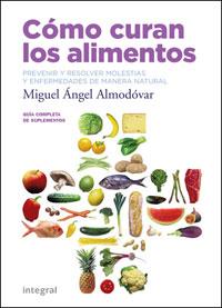 Como curan los alimentos | 9788498676501 | ALMODOVAR MARTIN, MIGUEL ANGEL | Librería Castillón - Comprar libros online Aragón, Barbastro