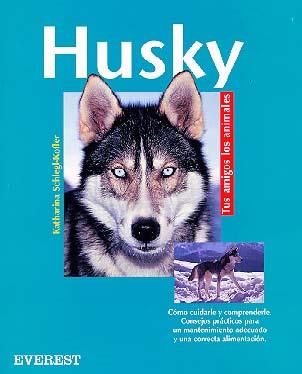 HUSKY, EL | 9788424127336 | SHLEGL-KOFLER, KATHARINA | Librería Castillón - Comprar libros online Aragón, Barbastro