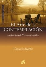 ARTE DE LA CONTEMPLACION, EL | 9788484451952 | MARTIN, CONSUELO | Librería Castillón - Comprar libros online Aragón, Barbastro