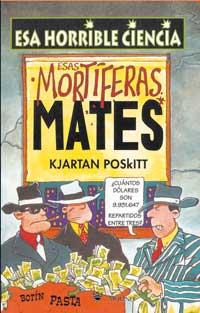 ESAS MORTIFERAS MATES | 9788427220560 | POSKITT, KJARTAN | Librería Castillón - Comprar libros online Aragón, Barbastro