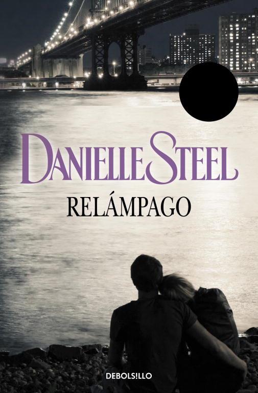 RELAMPAGO (DEBOLSILLO) | 9788497592482 | Danielle Steel | Librería Castillón - Comprar libros online Aragón, Barbastro