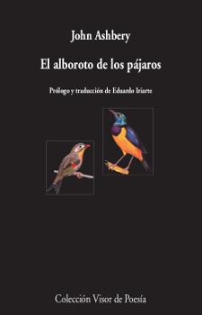 El alboroto de los pájaros | 9788498953329 | Ashbery, John | Librería Castillón - Comprar libros online Aragón, Barbastro