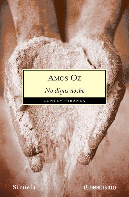 NO DIGAS NOCHE - DEBOLSILLO | 9788483460016 | Amos Oz | Librería Castillón - Comprar libros online Aragón, Barbastro