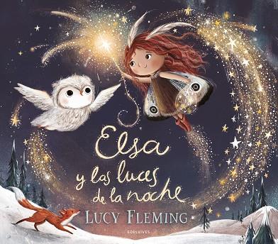 Elsa y las luces de la noche | 9788414060681 | Fleming, Lucy | Librería Castillón - Comprar libros online Aragón, Barbastro