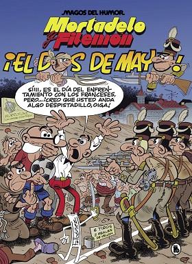 Mortadelo y Filemón. El dos de mayo (Magos del Humor 122) | 9788402427366 | Ibáñez, Francisco | Librería Castillón - Comprar libros online Aragón, Barbastro