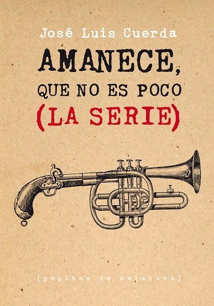 Amanece, que no es poco (La serie) | 9788415862260 | Cuerda Martínez, José Luis | Librería Castillón - Comprar libros online Aragón, Barbastro