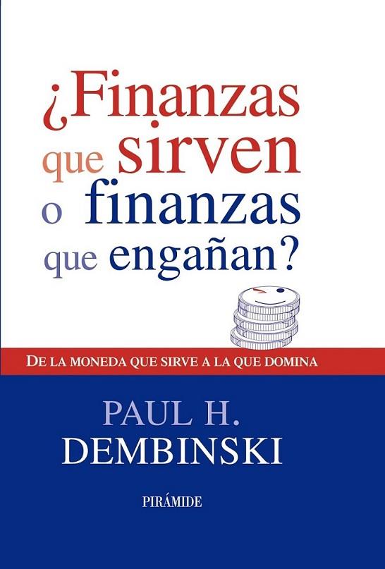 ¿FINANZAS QUE SIRVEN O FINANZAS QUE ENGAÑAN? | 9788436823585 | DEMBINSKI, PAUL H. | Librería Castillón - Comprar libros online Aragón, Barbastro