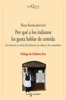 POR QUE A LOS ITALIANOS LES GUSTA HABLAR DE COMIDA | 9788483831625 | KOSTIOUKOVITCH, ELENA | Librería Castillón - Comprar libros online Aragón, Barbastro