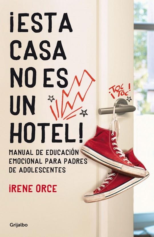 ¡Esta casa no es un hotel! | 9788425351600 | ORCE, IRENE | Librería Castillón - Comprar libros online Aragón, Barbastro