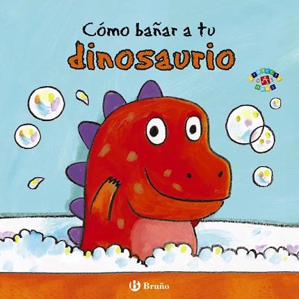 Cómo bañar a tu dinosaurio | 9788469605653 | Clarke, Jane | Librería Castillón - Comprar libros online Aragón, Barbastro