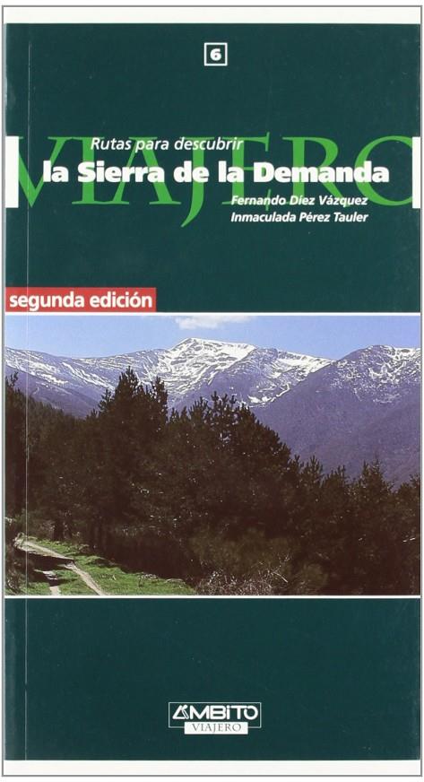 Rutas para descubrir, la Sierra de la Demanda | 9788481830620 | Díez Vázquez, Fernando/Pérez Tauler, Inmaculada | Librería Castillón - Comprar libros online Aragón, Barbastro