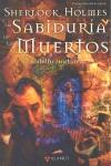 Sherlock Holmes y la sabiduría de los muertos | 9788498890044 | Martínez Fernández, Rodolfo | Librería Castillón - Comprar libros online Aragón, Barbastro