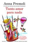 Tanto amor para nada | 9788419620033 | Premoli, Anna | Librería Castillón - Comprar libros online Aragón, Barbastro