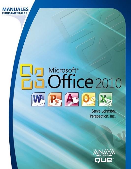 OFFICE 2010 - MANUAL FUNDAMENTAL | 9788441528888 | JOHNSON, STEVE | Librería Castillón - Comprar libros online Aragón, Barbastro