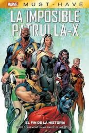 MARVEL MUST HAVE : LA IMPOSIBLE PATRULLA-X, 1 EL FIN DE LA HISTORIA | 9788411502351 | CHRIS CLAREMONT | Librería Castillón - Comprar libros online Aragón, Barbastro