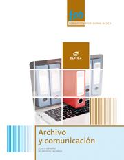 Archivo y comunicación | 9788490033111 | Ormeño Alonso, Josefa / Valverde Martín, María Ángeles | Librería Castillón - Comprar libros online Aragón, Barbastro