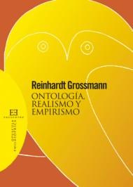 ONTOLOGIA REALISMO Y EMPIRISMO | 9788499200194 | GROSSMAN, REINHARDT | Librería Castillón - Comprar libros online Aragón, Barbastro