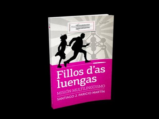 Fillos d'as luengas: Misión multilingüismo | 9788494444425 | Paricio Martín, Santiago | Librería Castillón - Comprar libros online Aragón, Barbastro