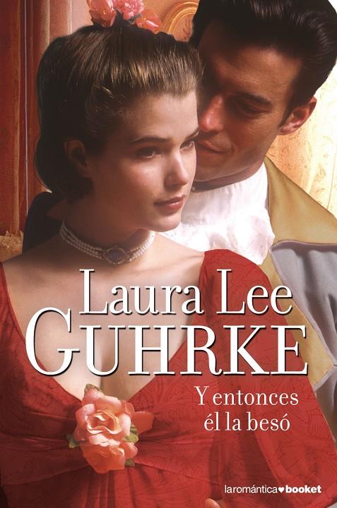 Y entonces él la besó | 9788408104308 | Guhrke, Laura Lee | Librería Castillón - Comprar libros online Aragón, Barbastro