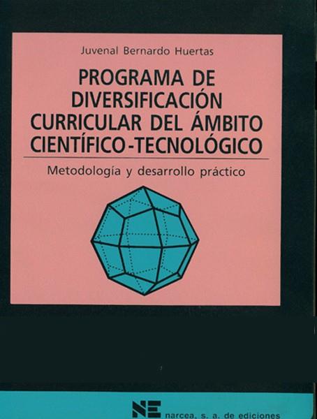 PROGRAMA DE DIVERSIFICACION CURRICULAR DEL AMBITO CIENTIFICO | 9788427713154 | BERNARDO HUERTAS, JUVENAL | Librería Castillón - Comprar libros online Aragón, Barbastro