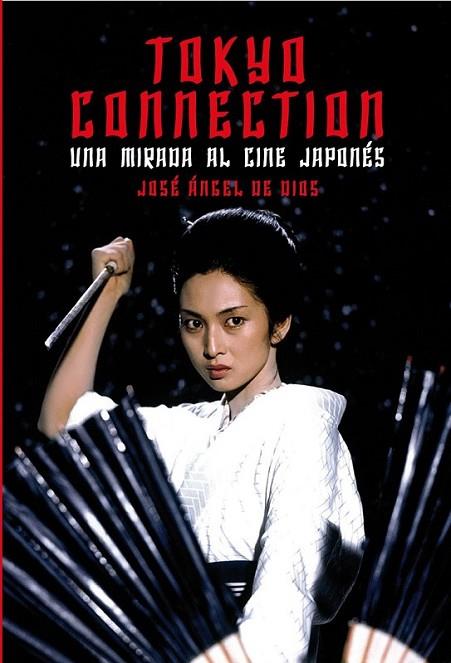 TOKYO CONNECTION | 9788415405788 | Dios García, José Ángel de | Librería Castillón - Comprar libros online Aragón, Barbastro