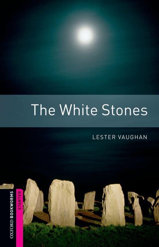 WHITE STONES, THE - OBW STARTER | 9780194234313 | VARIOS AUTORES | Librería Castillón - Comprar libros online Aragón, Barbastro