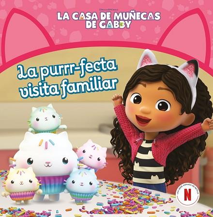 La casa de muñecas de Gabby. Un cuento - La purrr-fecta visita familiar | 9788448869304 | La casa de muñecas de Gabby | Librería Castillón - Comprar libros online Aragón, Barbastro