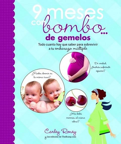 9 meses con bombo... de gemelos | 9788425349973 | RONEY, CARLEY | Librería Castillón - Comprar libros online Aragón, Barbastro