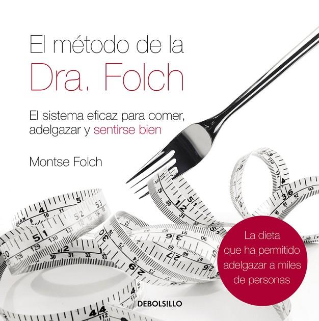 METODO DE LA DRA. FOLCH, EL | 9788483468562 | Dra. Montse Folch | Librería Castillón - Comprar libros online Aragón, Barbastro