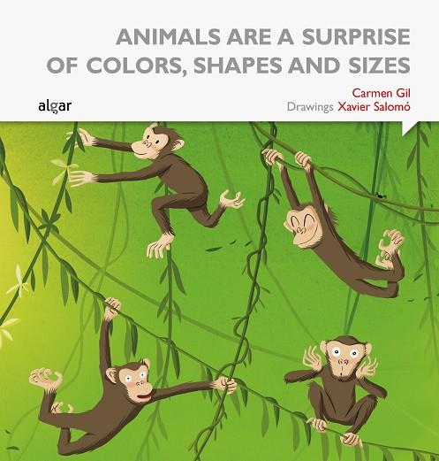 Animals are Such Surprises All Colors, Shapes and Sizes | 9788498457629 | Gil Martínez, Carmen | Librería Castillón - Comprar libros online Aragón, Barbastro