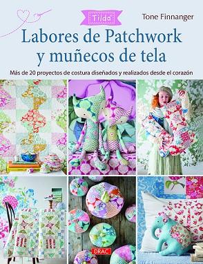 Labores de patchwork y muñecos de tela. Tilda | 9788498745870 | Finnanger, Tone | Librería Castillón - Comprar libros online Aragón, Barbastro