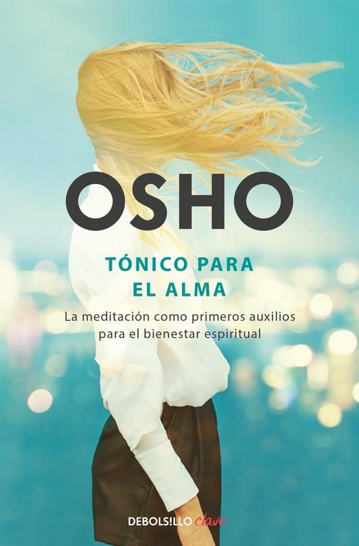 Tónico para el alma | 9788466333863 | Osho | Librería Castillón - Comprar libros online Aragón, Barbastro