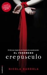 FENÓMENO CREPÚSCULO, EL | 9788499181059 | BARDOLA, NICOLA | Librería Castillón - Comprar libros online Aragón, Barbastro