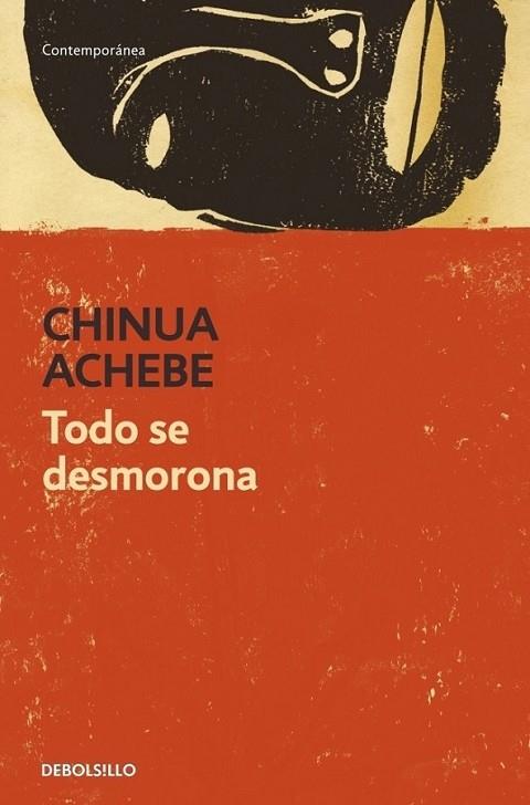 TODO SE DESMORONA | 9788499082691 | ACHEBE, CHINUA | Librería Castillón - Comprar libros online Aragón, Barbastro