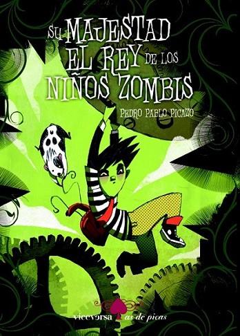 SU MAJESTAD EL REY DE LOS NIÑOS ZOMBIS | 9788492819522 | PICAZO PÉREZ, PEDRO PABLO | Librería Castillón - Comprar libros online Aragón, Barbastro