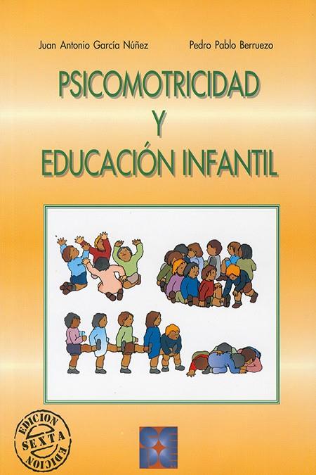 PSICOMOTRICIDAD Y EDUCACION INFANTIL | 9788478691753 | GARCIA NUÑEZ, J. ANTONIO | Librería Castillón - Comprar libros online Aragón, Barbastro